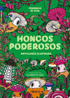HONGOS PODEROSOS. ANTOLOGA ILUSTRADA