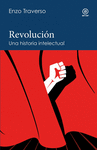 REVOLUCIN. UNA HISTORIA INTELECTUAL