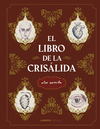 EL LIBRO DE LA CRISÁLIDA  (IL.