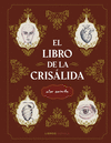 EL LIBRO DE LA CRISLIDA  (IL.