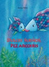 DULCES SUEOS, PEZ ARCOIRIS (+CUADERNO)  /A/