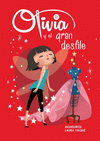 OLIVIA Y EL GRAN DESFILE (OLIVIA N�M.1)