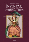 INVENTARI DELS CONTES DE FADES  /A/