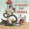 EL DRAGN CON CORONA  /A/