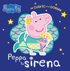 PEPPA LA SIRENA. PEPPA PIG UN CUENTO Y A DORMIR