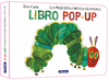 LA PEQUEA ORUGA GLOTONA. EL LIBRO POP-UP (COLECCI