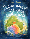 BUENAS NOCHES, ASQUEROSA COSA VISCOSA  /A/