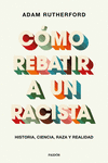 COMO REBATIR A UN RACISTA