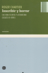 INSCRIBIR Y BORRAR: CULTURA ESCRITA Y LITERATURA (SIGLOS XI-XVIII)