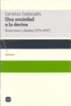 UNA SOCIEDAD A LA DERIVA: ENTREVISTA Y DEBATES (1974-1997)