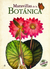 MARAVILLAS DE LA BOT�NICA