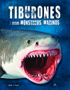 TIBURONES Y OTROS MONSTRUOS MARINOS