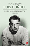 LUIS BUUEL, LA FORJA DE UN CINEASTA UNIVERSAL