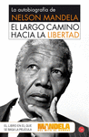EL LARGO CAMINO HACIA LA LIBERTAD (BOLSILLO): LA AUTOBIOGRAFIA DE