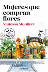 MUJERES QUE COMPRAN FLORES.(BESTSELLER)