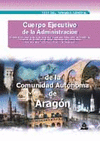 CUERPO EJECUTIVO DE LA ADMINISTRACION DE LA COMUNIDAD AUTONOMA DE ARAGON. TEST