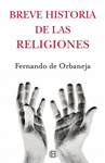BREVE HISTORIA DE LAS RELIGIONES/NO FIC