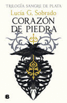 CORAZN DE PIEDRA (TRILOGIA SANGRE DE PLATA I)
