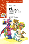 BLANCO : (EL LIBRO QUE NACI� SIN TINTA)