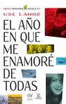 EL AO EN QUE ME ENAMORE DE TODAS (P.PRIMAVERA 2013