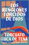 LOS RENGLONES TORCIDOS DE DIOS T