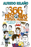 366 HISTORIAS DEL FTBOL MUNDIAL QUE DEBERAS CONOCER