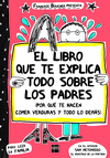 EL LIBRO QUE TE EXPLICA TODO SOBRE LOS PADRES
