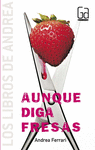 GALAN.2 AUNQUE DIGA FRESAS