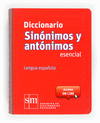 DICCIONARIO SINNIMOS Y ANTNIMOS ESENCIAL.12.SM