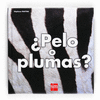 PELO O PLUMAS? (PALO)