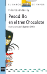 BVA.153 PESADILLA EN EL TREN DE CHOCOLATE