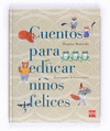 CUENTOS PARA EDUCAR NIOS FELICES