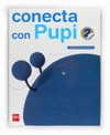 CONECTA CON PUPI, M�TODO GLOBALIZADO, 2 EDUCACI�N PRIMARIA. 1 TRIMESTR