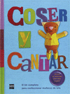 COSER Y CANTAR + KIT PARA CONFECCIONAR MUECOS DE TELA