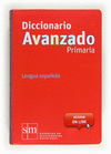 DICCIONARIO AVANZADO PRIMARIA, LENGUA ESPAOLA