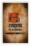 GA.295 EL ENIGMA DEL SCRIPTORIUM (FINALISTA P GRAN ANGULAR 2012)