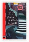 BVR.209 �MURIO LA SE�ORA GERTRUD?