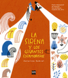 LA SIRENA Y LOS GIGANTES ENAMORADOS  /A/