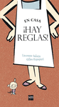 EN CASA HAY REGLAS  /A/  (PALO