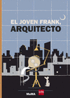 EL JOVEN FRANK, ARQUITECTO  /A/