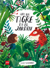 HAY UN TIGRE EN EL JARDIN  /A/