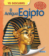 EL ANTIGUO EGIPTO  (YO DESCUBRO)