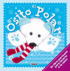 EL OSITO POLAR + MARIONETA DE PELUCHE