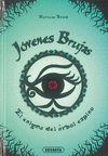ENIGMA DEL ARBOL ESPINO, EL.(JOVENES BRUJAS).(REF: