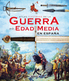 GUERRA EN LA EDAD MEDIA ESPAQA