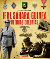 IFNI,SAHARA,GUINEA,ULTIMAS COL