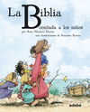 BIBILIOTECA ESCOLAR CL�SISCOS CONTADOS A LOS NI�OS. LA BIBLIA CONTADA A LOS NI�OS