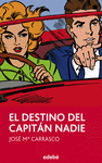 EL DESTINO DEL CAPIT�N NADIE