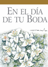 EN EL DIA DE TU BODA