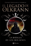 EL LEGADO DE OLKRANN, 1. LA BATALLA DE LOS DOS REYES